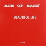 Ace of Base - Beautiful life (promo fr)